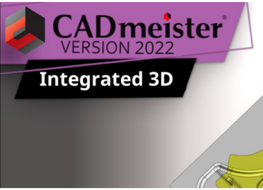 HỆ THỐNG CAD/CAM TÍCH HỢP 3D – CADMEISTER 2022