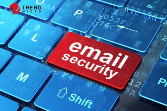 Giới thiệu Trend Micro Email Security