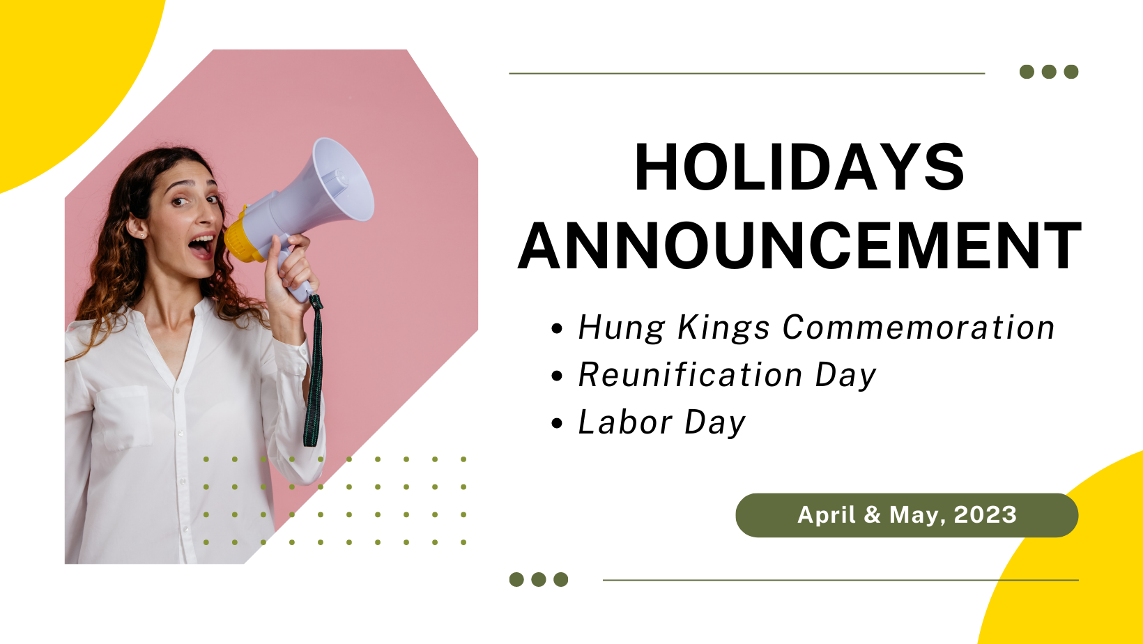 ANNOUNCEMENT OF HOLIDAYS IN APRIL & MAY/2023