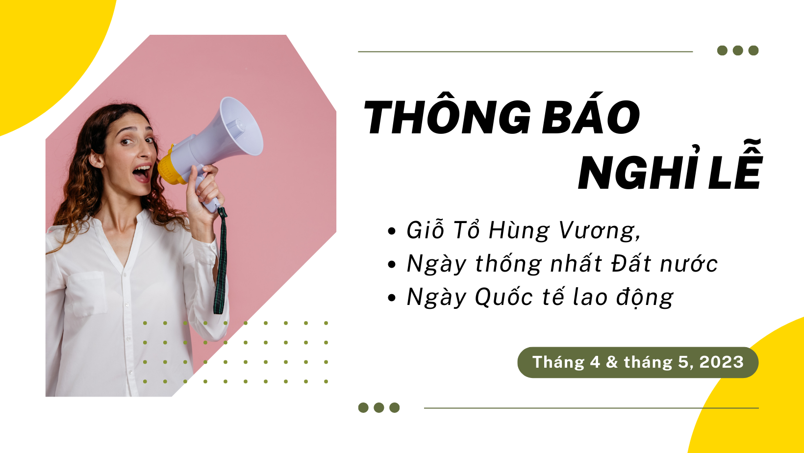 THÔNG BÁO LỊCH NGHỈ LỄ THÁNG 4 & THÁNG 5/2023