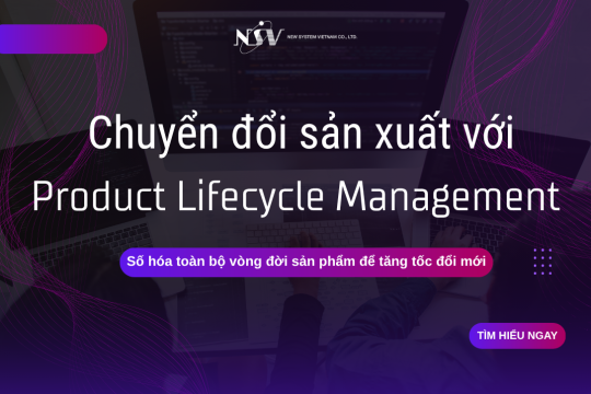 Giới thiệu về PLM: Từ thiết kế đến sản xuất và quản lý dữ liệu kỹ thuật